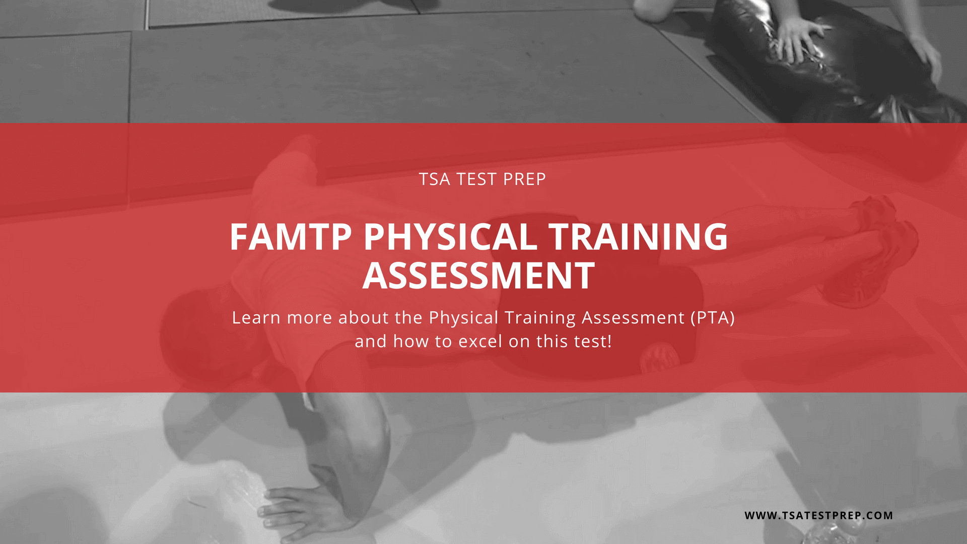 FAMTP Physical Training Assessment (PTA) Study Guide