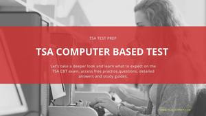 TSA CBT Practice Test & TSA Test Prep Free